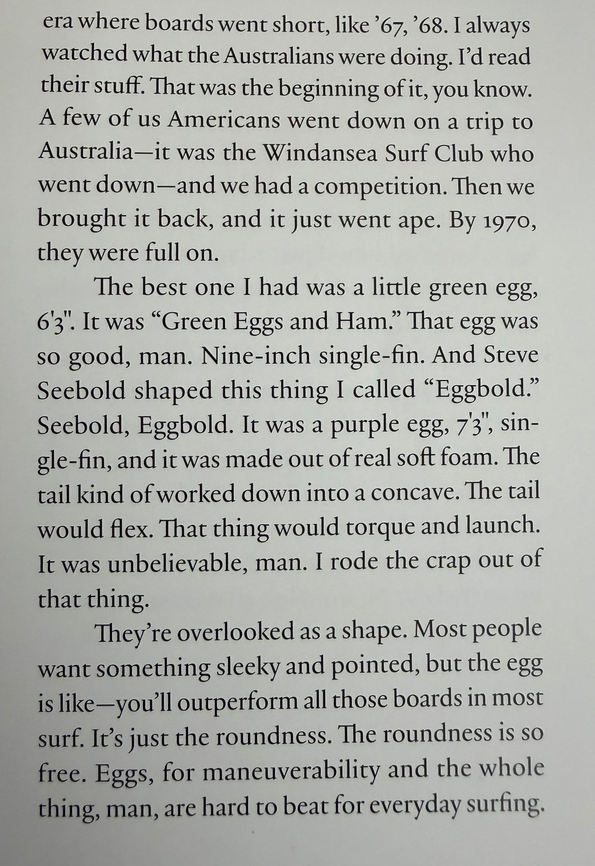 Skip Frye 8’ Egg Surfboard